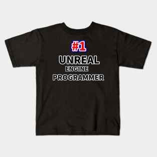 Number one UNREAL ENGINE programmer Kids T-Shirt